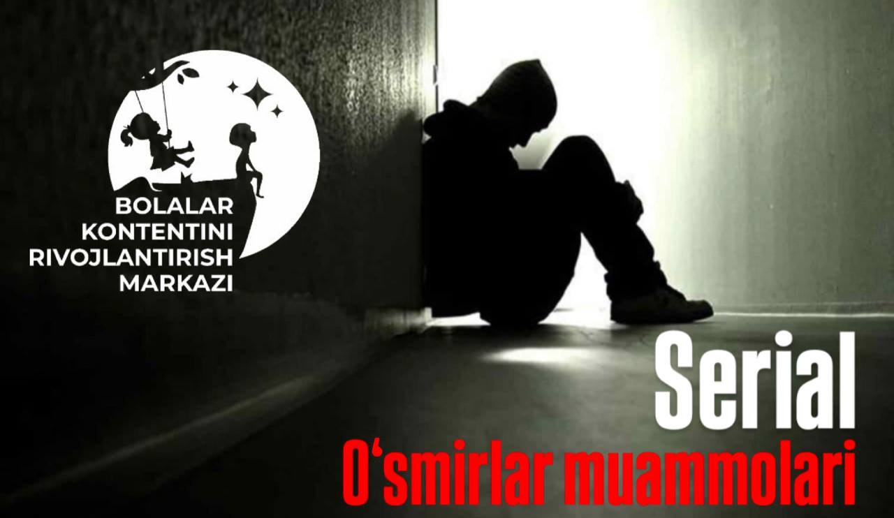 Voyaga yetmaganlar o'rtasidagi dolzarb muammolarga bag'ishlangan serial loyihasiga qayta tanlov